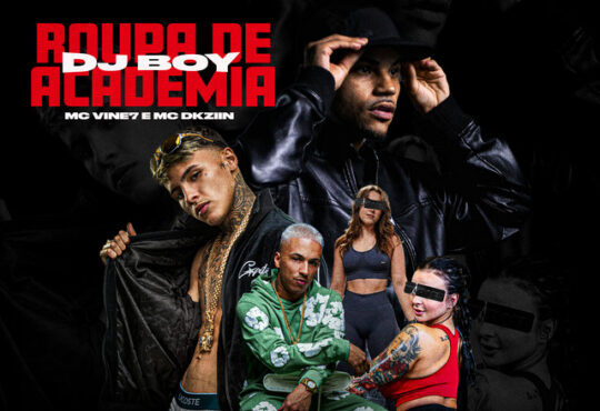 DJ BOY ft. Mc Dkziin x MC Vine7 - Roupa de Academia