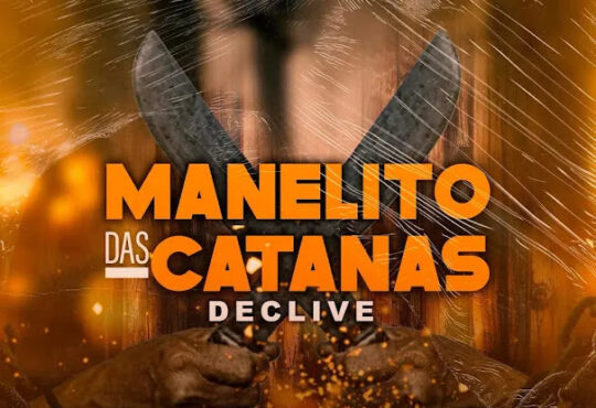 Declive - Manelito Das Catanas