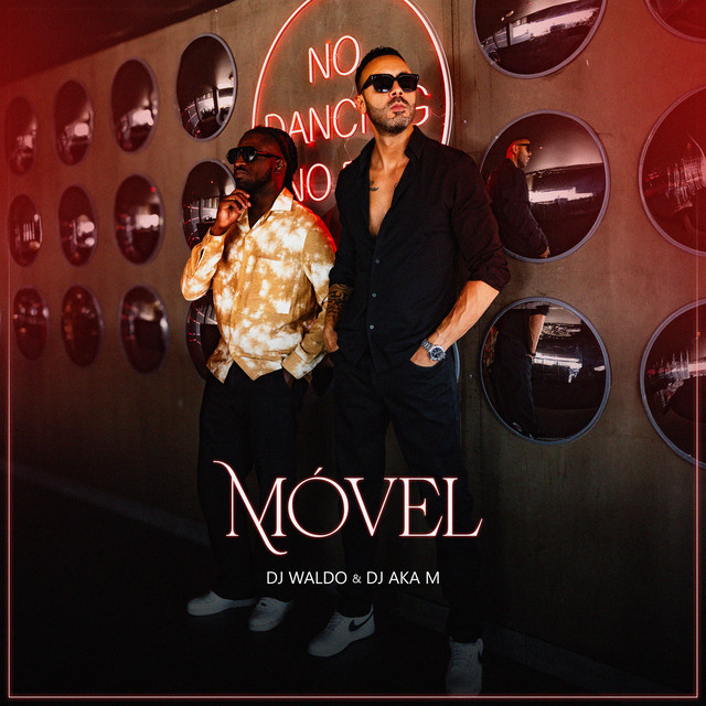 Dj Waldo ft. DJ Aka-m - Móvel