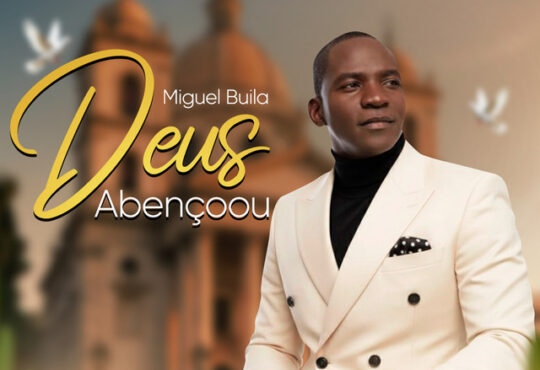 Miguel Buila - Deus Abençoou