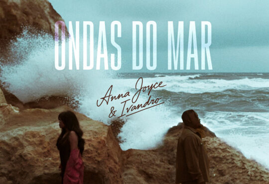 Anna Joyce ft. Ivandro - Ondas Do Mar