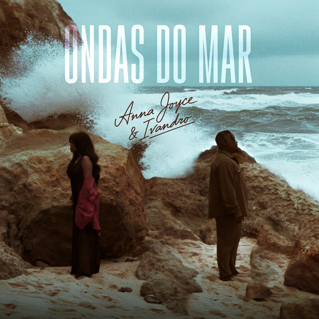 Anna Joyce ft. Ivandro - Ondas Do Mar