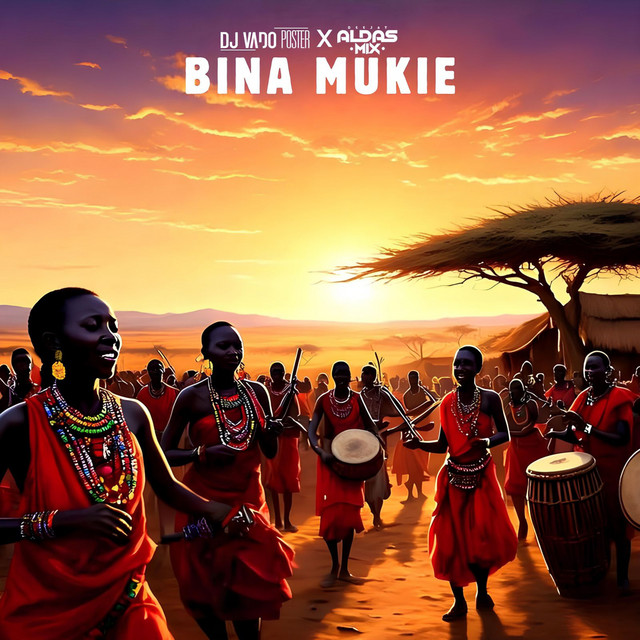 DJ Vado Poster x Aldas Mix - Bina Mukie