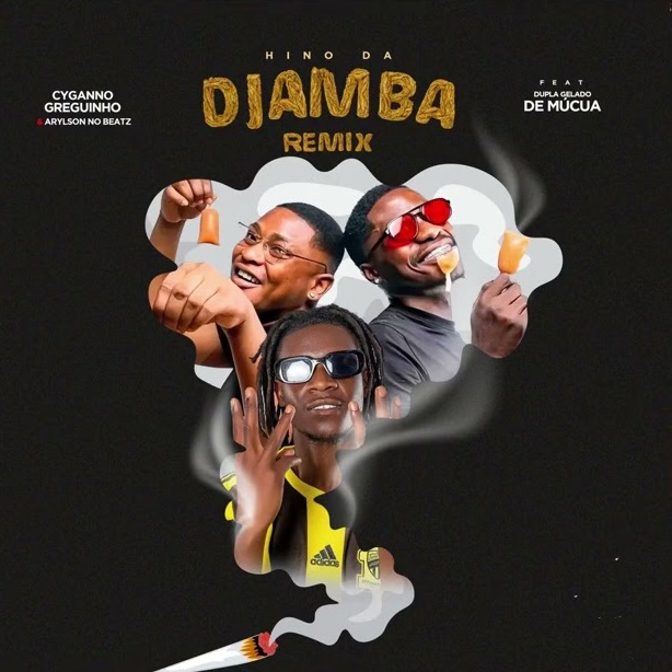 Cyganno Greguinho ft. Dupla Gelado de Múcua - Hino Da Djamba