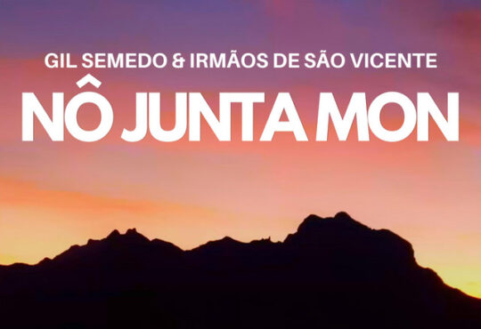 Gil Semedo ft. Irmãos de São Vicente - Nô Junta Mon
