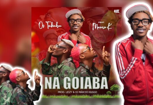 Os Tukuba ft. Mauro K - NA GOIABA