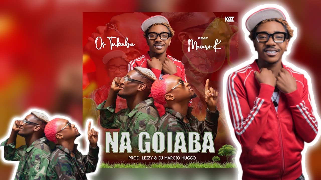 Os Tukuba ft. Mauro K - NA GOIABA