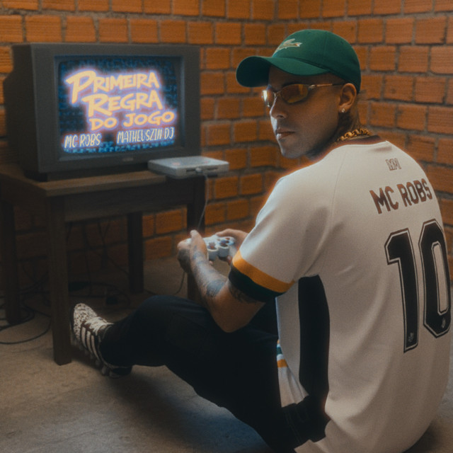 Primeira Regra do Jogo - Mc Robs