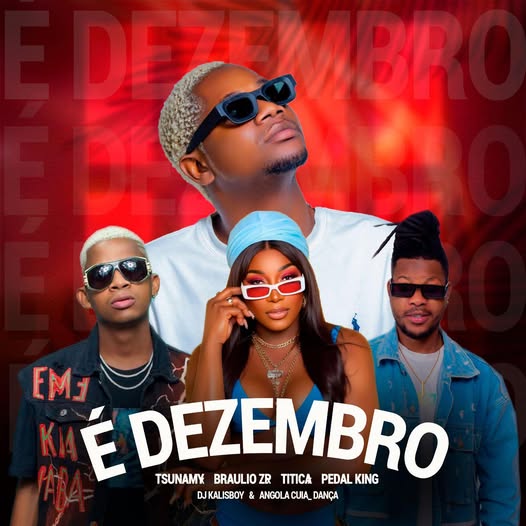 Tshunami ft. Bráulio ZP & Titica, Pedal King - É Dezembro