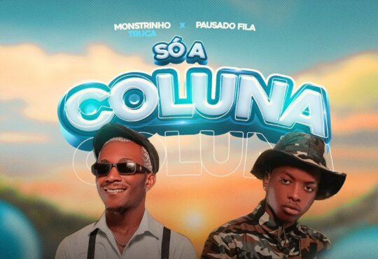 Monstrinho Truca ft. Pausado Filas - Só A coluna